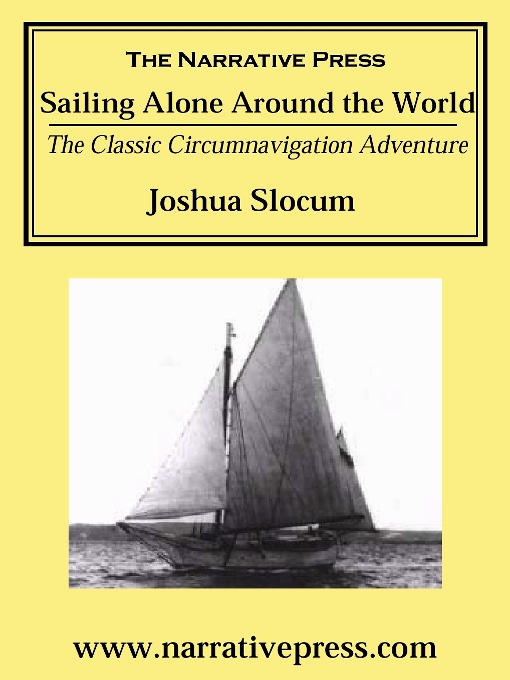 Title details for Sailing Alone Around the World by Captain Joshua Slocum - Available